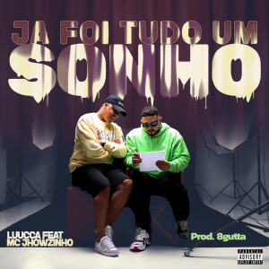 ดาวน์โหลดและฟังเพลง Ja Foi Tudo Um Sonho พร้อมเนื้อเพลงจาก 8Gutta