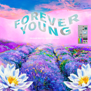收聽Origami Beats的Forever Young歌詞歌曲