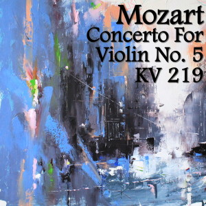 Dengarkan Concerto for Violin No. 5, KV. 219: III lagu dari Antonina Petrov dengan lirik