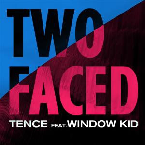 Listen to Two Faced (Explicit) song with lyrics from Tence