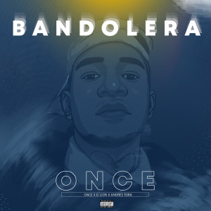 Andres Tora的专辑Bandolera (Explicit)