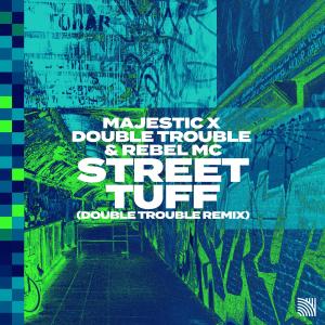 Rebel MC的專輯Street Tuff (Double Trouble Remix)
