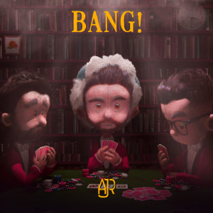 AJR的專輯Bang! (Remixes)