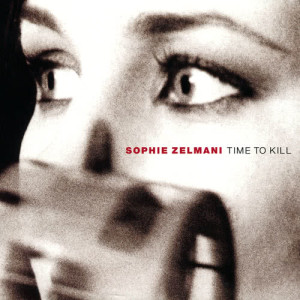 Sophie Zelmani的專輯Time To Kill