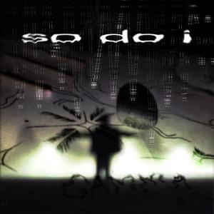 收聽eys59的so do i (Explicit)歌詞歌曲
