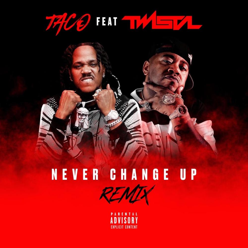 Never Change Up (feat. Twista) ("Remix"|Explicit)