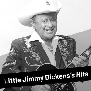 อัลบัม Little Jimmy Dickens's Hits ศิลปิน Little Jimmy Dickens