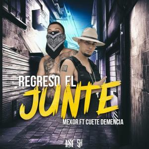 Santuario Music的專輯regreso el junte (feat. Mexor Mexican Rappers & Cuete Demencia) [Explicit]