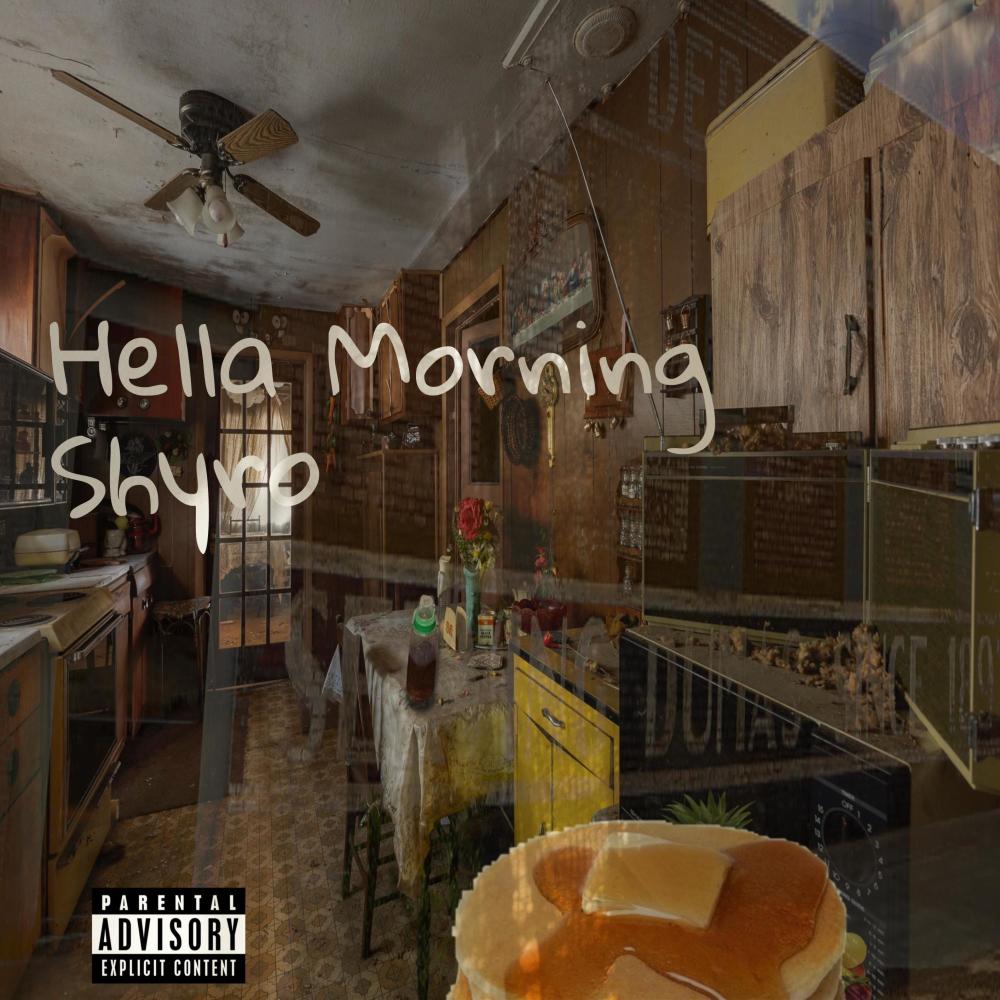 Hella Morning (Explicit)