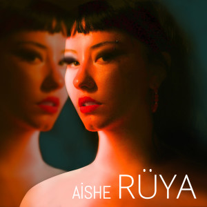 Listen to Rüya song with lyrics from Aishe