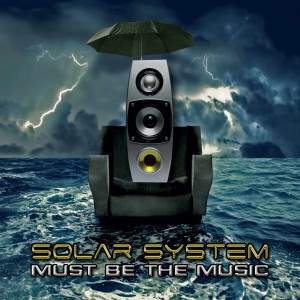 Solar System的專輯Must Be The Music