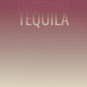 Various的专辑Eratosthenes Tequila