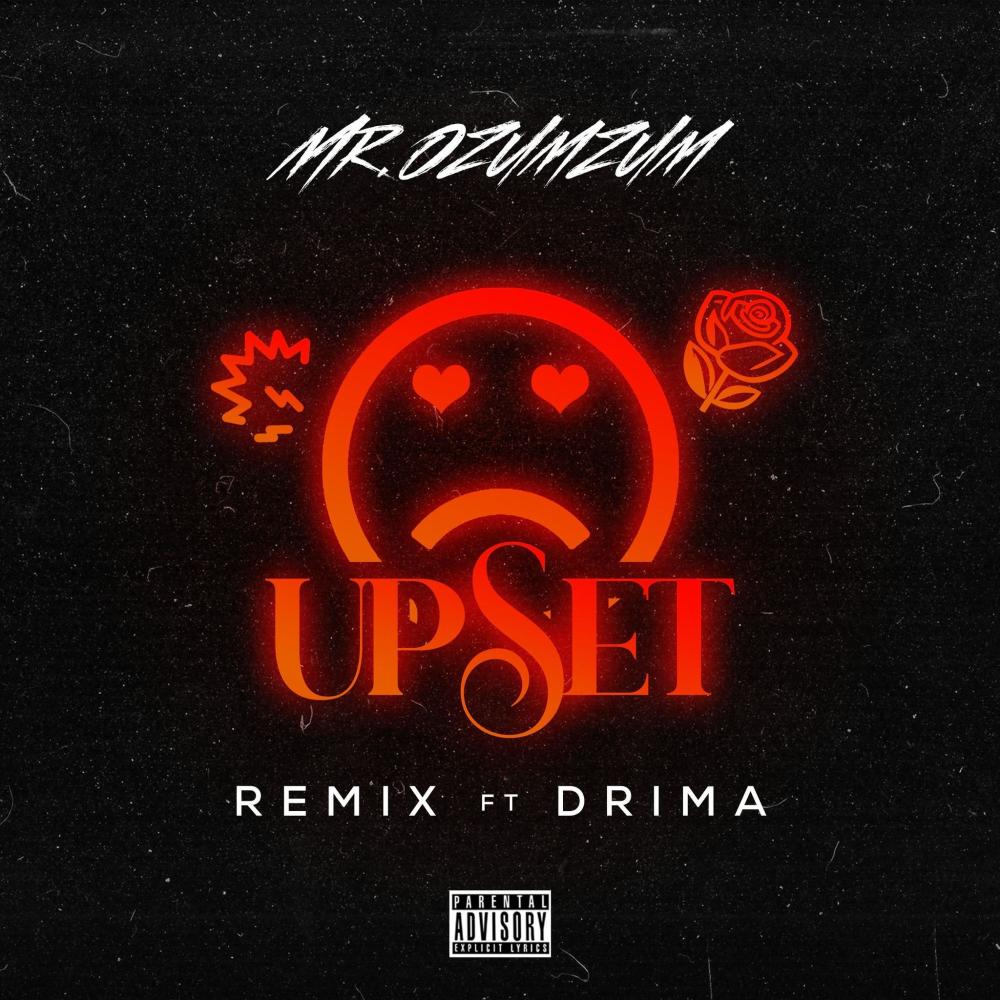 Upset (feat. Drima) (Remix)