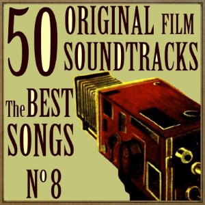 อัลบัม 50 Original Film Soundtracks: The Best Songs. No. 8 ศิลปิน Various Artists