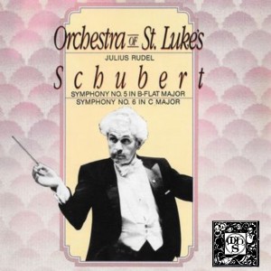 อัลบัม Schubert: Symphonies 5 & 6 - Orchestra of St. Luke's ศิลปิน Julius Rudel