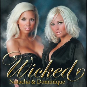 ดาวน์โหลดและฟังเพลง Wicked พร้อมเนื้อเพลงจาก Natacha & Dominique