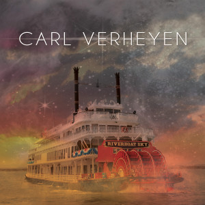 Album Riverboat Sky from Carl Verheyen