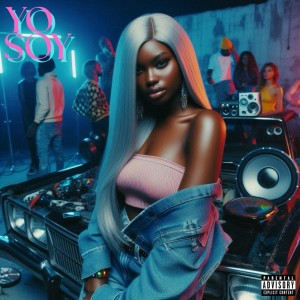 收听Charlotte Chocolate的YO SOY (Explicit)歌词歌曲
