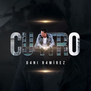 Album Cu4tro from Dani Ramírez