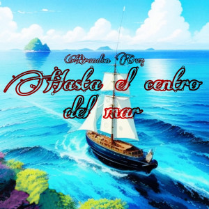 Brandon Cruz的專輯Hasta el Centro del Mar
