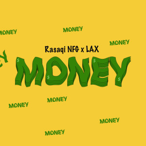 Listen to Money song with lyrics from Rasaqi NFG