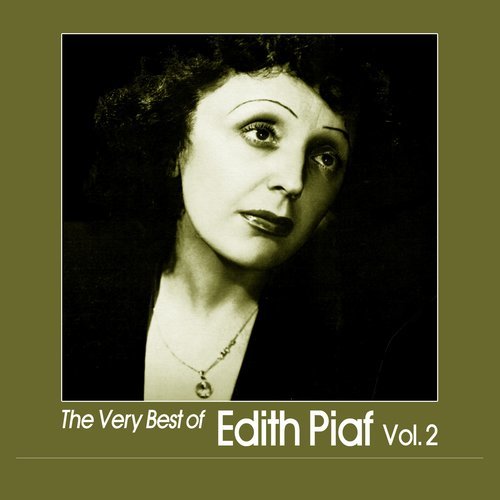 The Very Best of Edith Piaf, Vol. 2