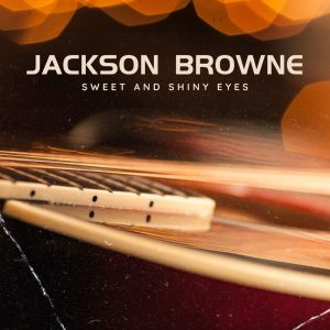 Jackson Browne的专辑Sweet and Shiny Eyes