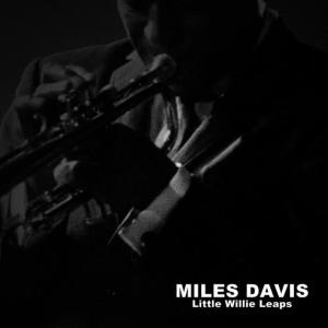 Miles Davis的專輯Little Willie Leaps
