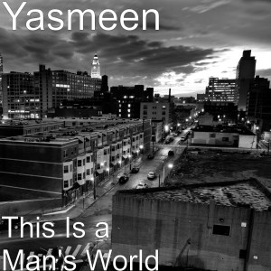 ดาวน์โหลดและฟังเพลง This Is a Man's World พร้อมเนื้อเพลงจาก Yasmeen