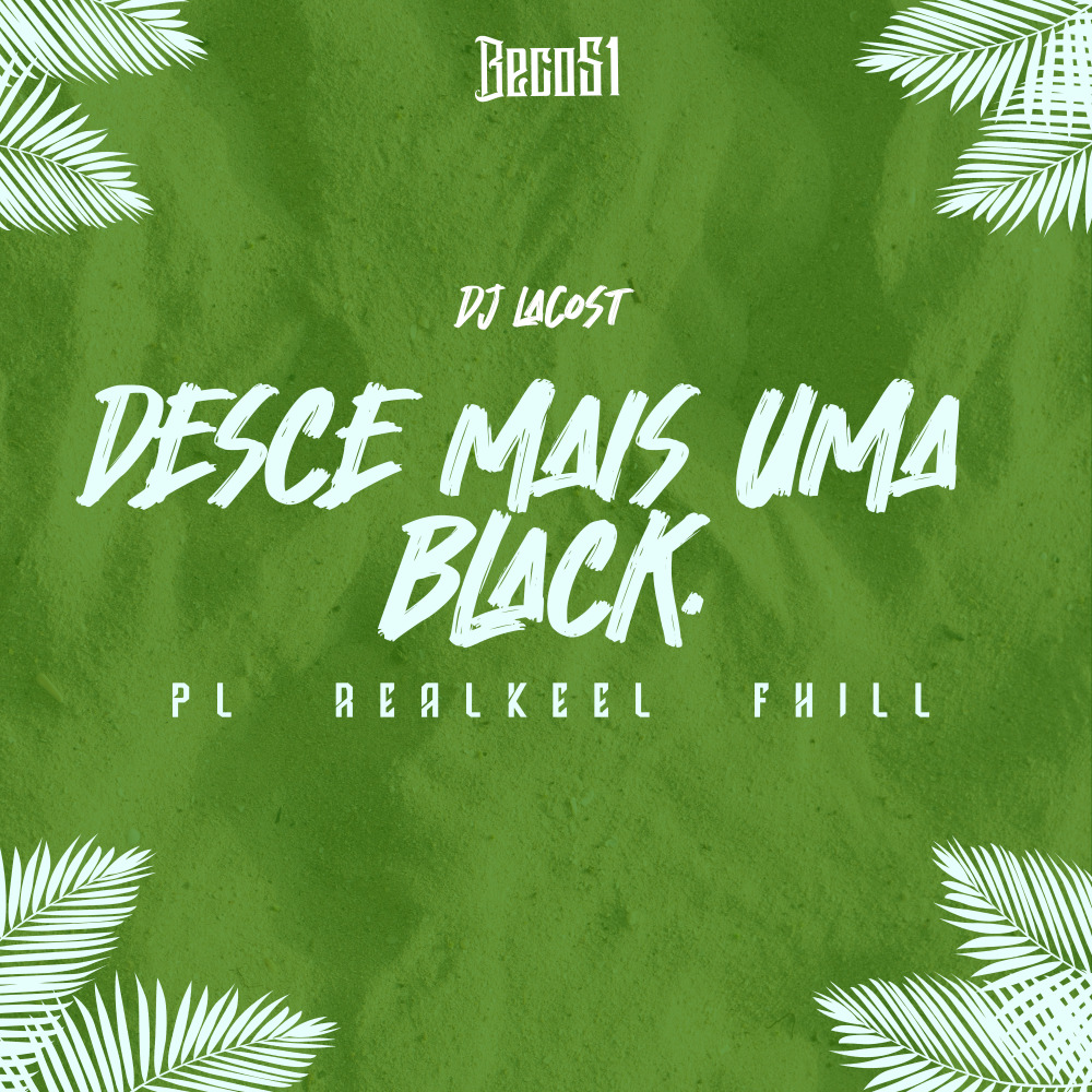 Desce Mais uma Black