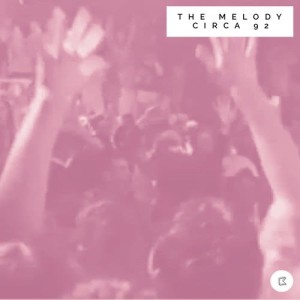 Circa 92的專輯The Melody