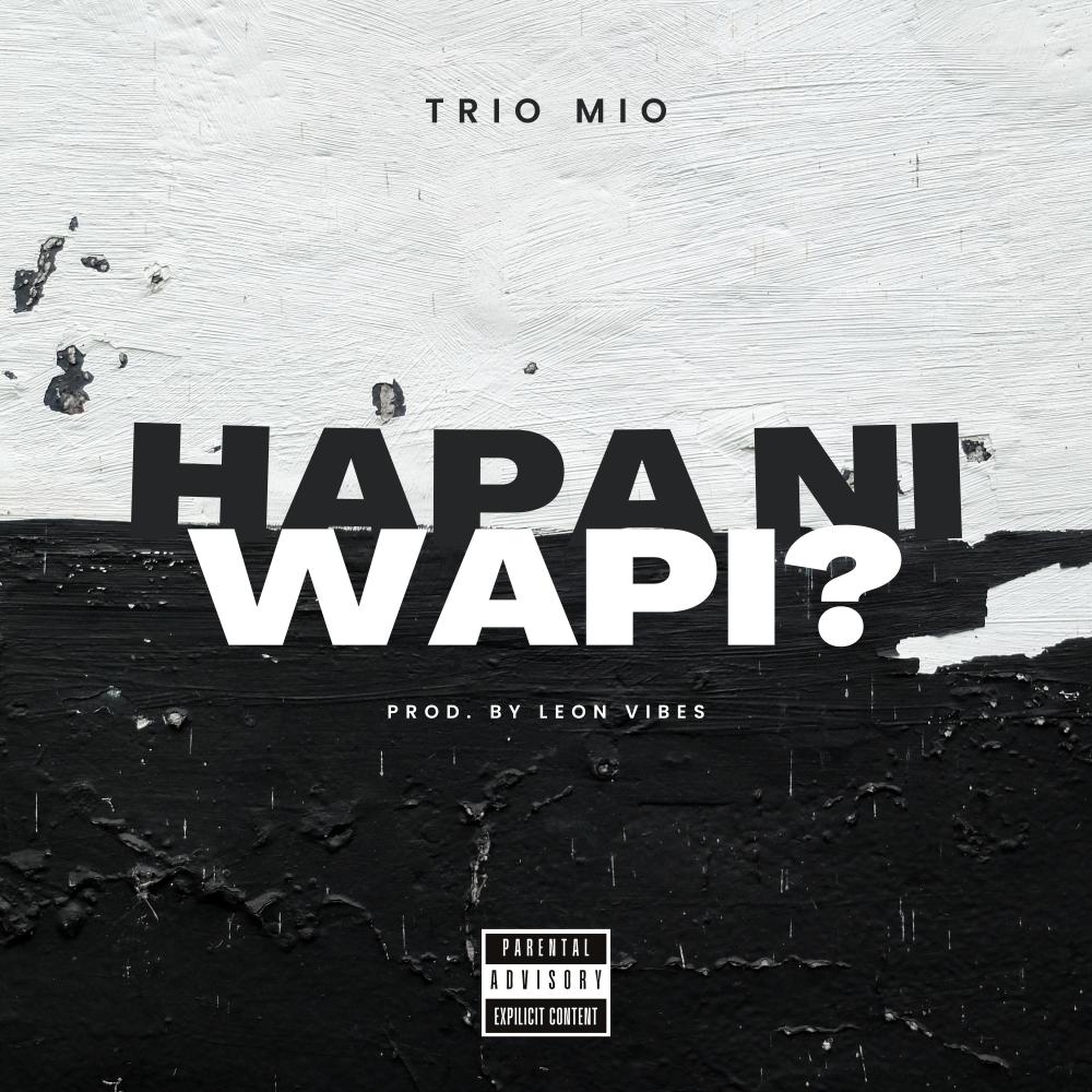 Hapa ni Wapi? (Explicit)