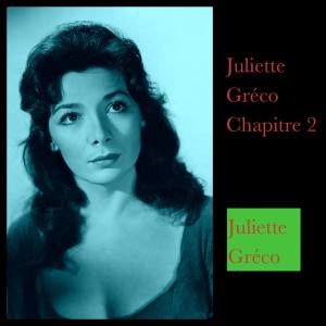 Juliette Gréco Chapitre 2
