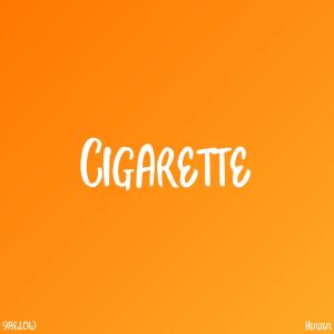 收聽Hensen的Cigarette (Explicit)歌詞歌曲