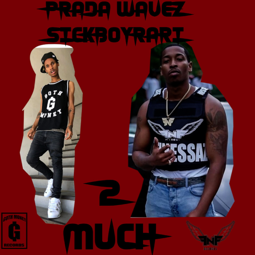2 Much (Explicit)