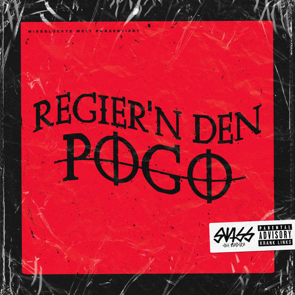 Regier'n den Pogo (Explicit)