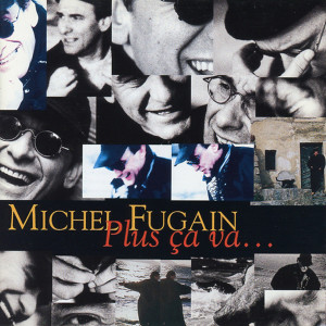 Michel Fugain的專輯Plus ça va...