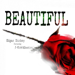 收聽Edgar Dickey的Beautiful歌詞歌曲