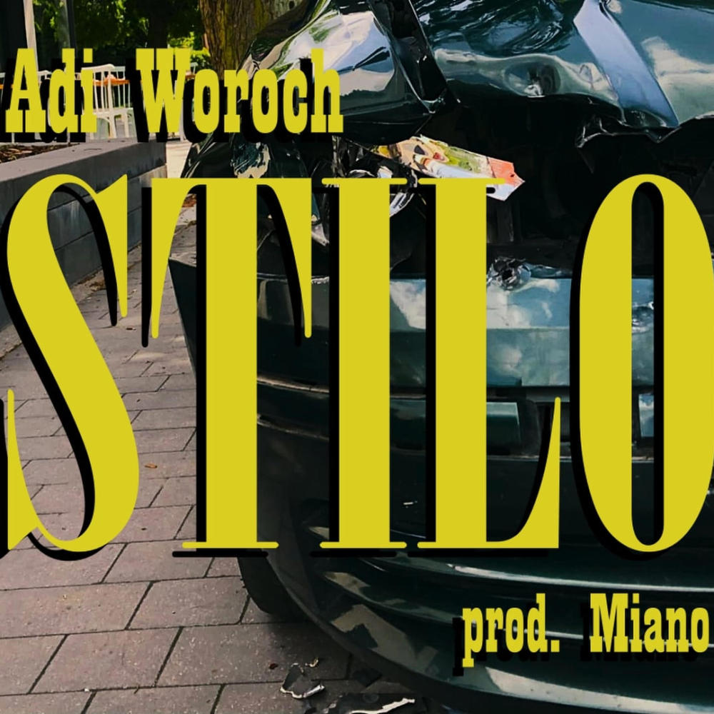Adi Woroch - STILO (Explicit)