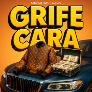 Album Grife Cara (Explicit) from Mc Menor LK