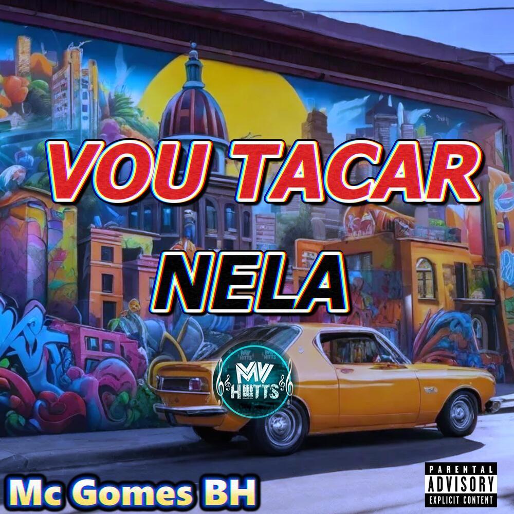 Vou Tacar Nela (Explicit)