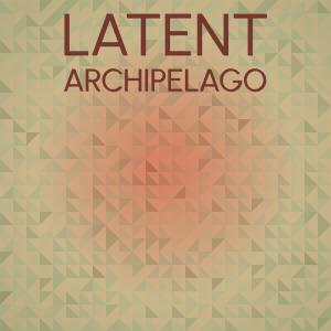 Latent Archipelago dari Various