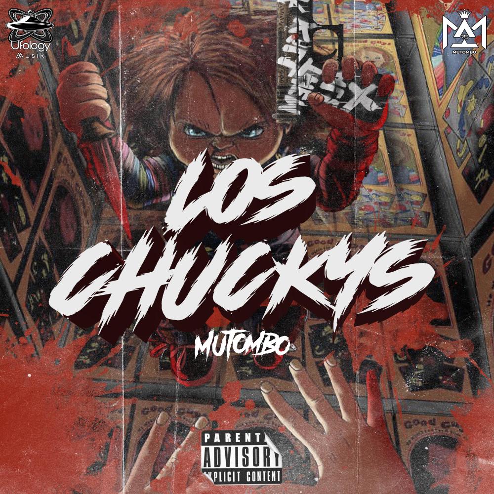 Los Chuckys (feat. Ufology Musik) (Explicit)
