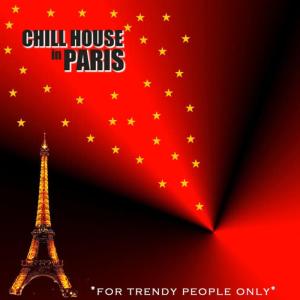Various Artists的專輯Chill House In Paris