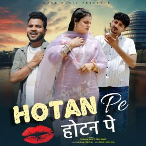 Listen to Hotan Pe song with lyrics from Farmani Naaz