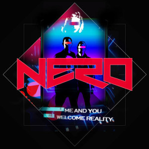 ดาวน์โหลดและฟังเพลง Me & You พร้อมเนื้อเพลงจาก Nero