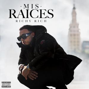 Album Mis Raíces (Explicit) from Richy Rich