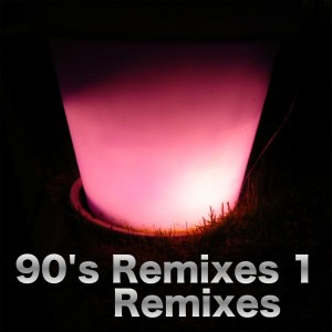 Remixes的專輯90's Remixes 1