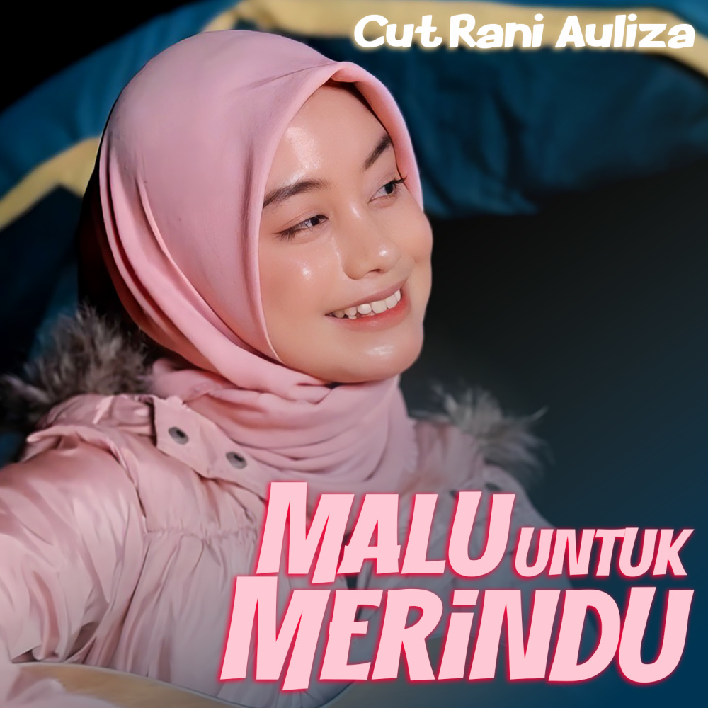 Malu Untuk Merindu (Rindu Tapi Malu 2)
