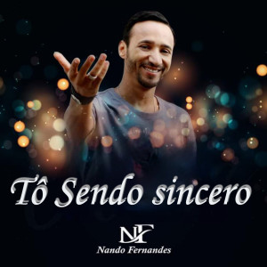 收聽Nando Fernandes的To Sendo Sincero歌詞歌曲
